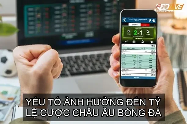Yếu tố ảnh hưởng đến tỷ lệ cược châu Âu bóng đá