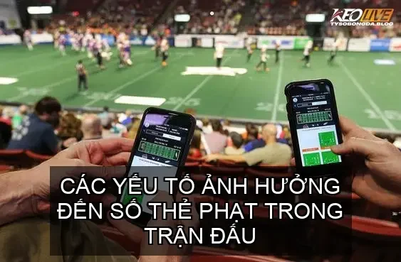 Kèo Thẻ Phạt Bóng Đá - Bí Quyết Đánh Báo Chính Xác Hiệu Quả 3 Các Yếu Tố Ảnh Hưởng Đến Số Thẻ Phạt Trong Trận Đấu
