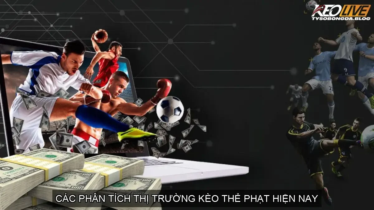 Kèo Thẻ Phạt Bóng Đá - Bí Quyết Đánh Báo Chính Xác Hiệu Quả 4 Xu Hướng Thị Trường Kèo Thẻ Phạt