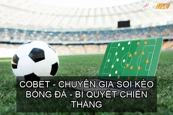soi keo bong da cobet 68d74a803997f