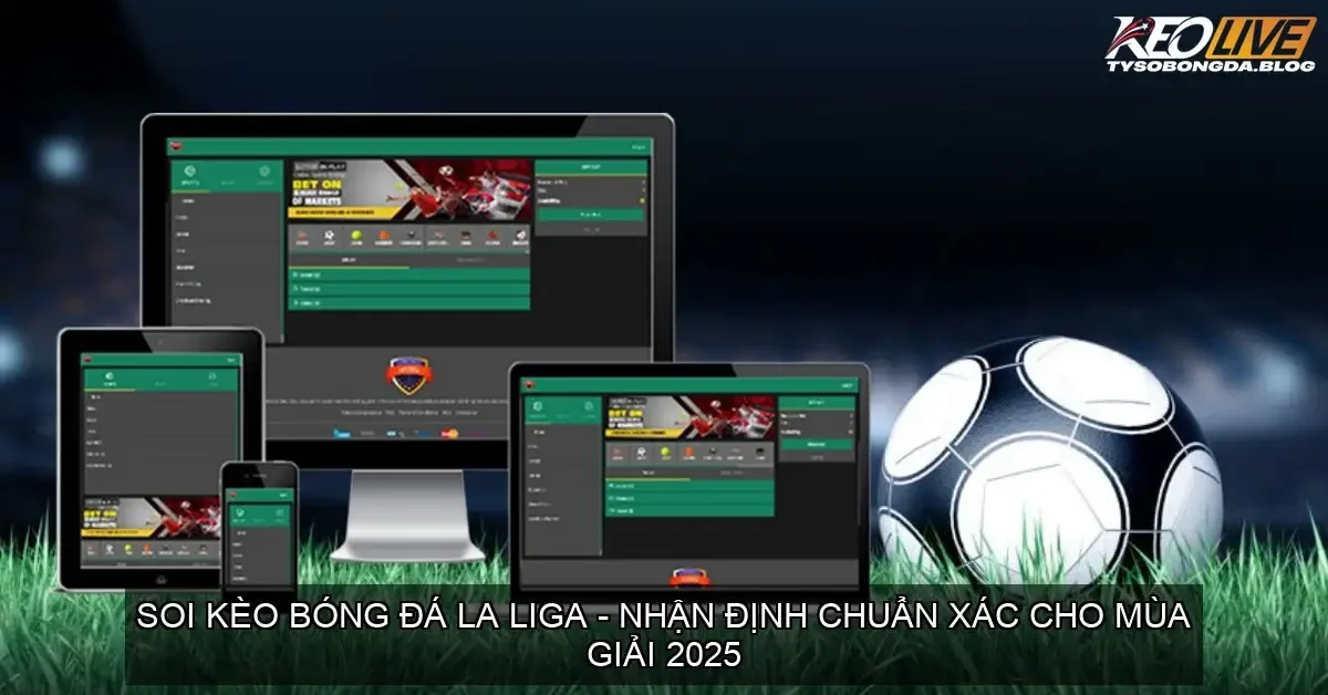 soi keo bong da la liga 68d74a894efd8